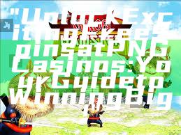 "Unlock Exciting Free Spins at PNG Casinos: Your Guide to Winning Big!"