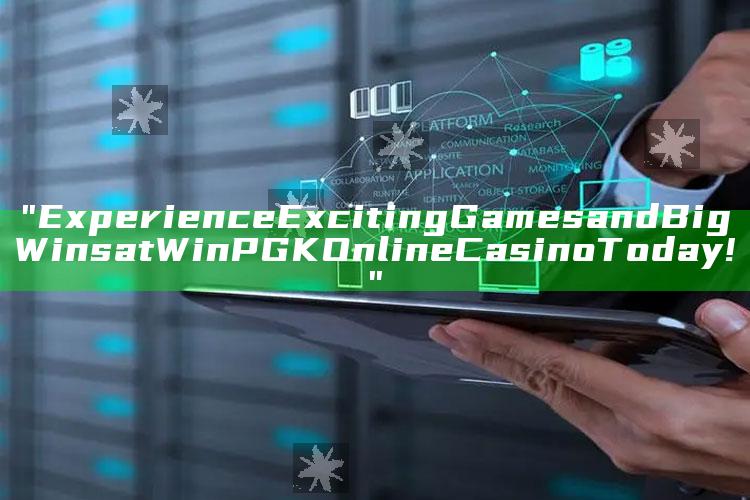 "Experience Exciting Games and Big Wins at WinPGK Online Casino Today!"