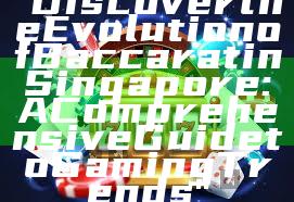 "Discover the Evolution of Baccarat in Singapore: A Comprehensive Guide to Gaming Trends"