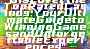 "Discover the Top Rated Casinos: Your Ultimate Guide to Winning Games and Unforgettable Experiences"