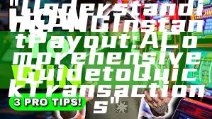 "Understanding PNG Instant Payout: A Comprehensive Guide to Quick Transactions"